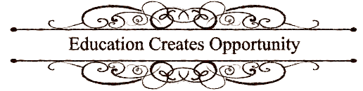 Education Creates Opportunity!